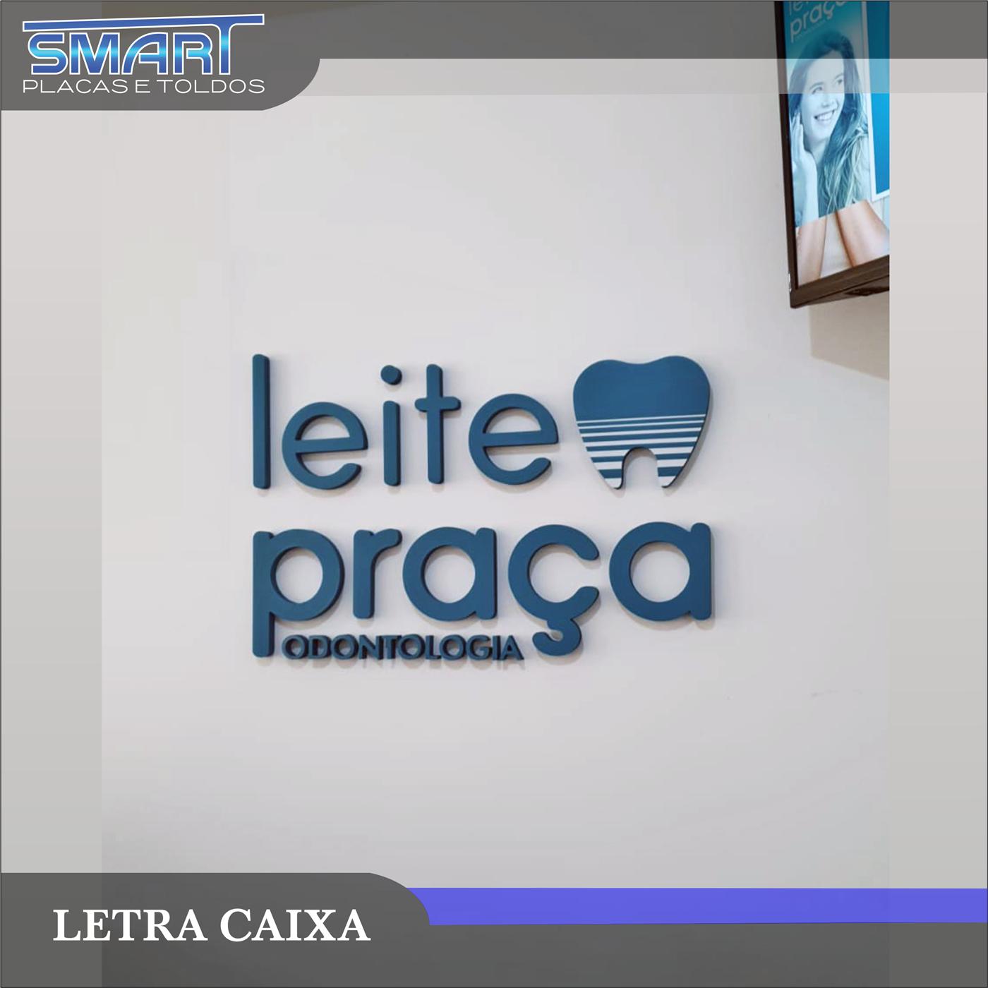 Letra caixa para clínica Leite Praça Odontologia